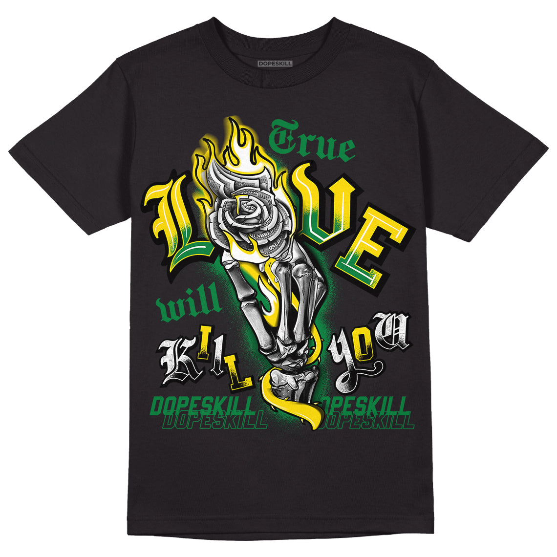 Dunk Low Reverse Brazil superstreetwear T-Shirt True Love Will Kill You Graphic