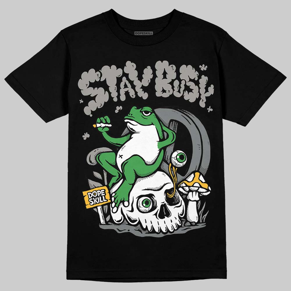 Cool Grey 9s superstreetwear T-Shirt Stay Busy Graphic