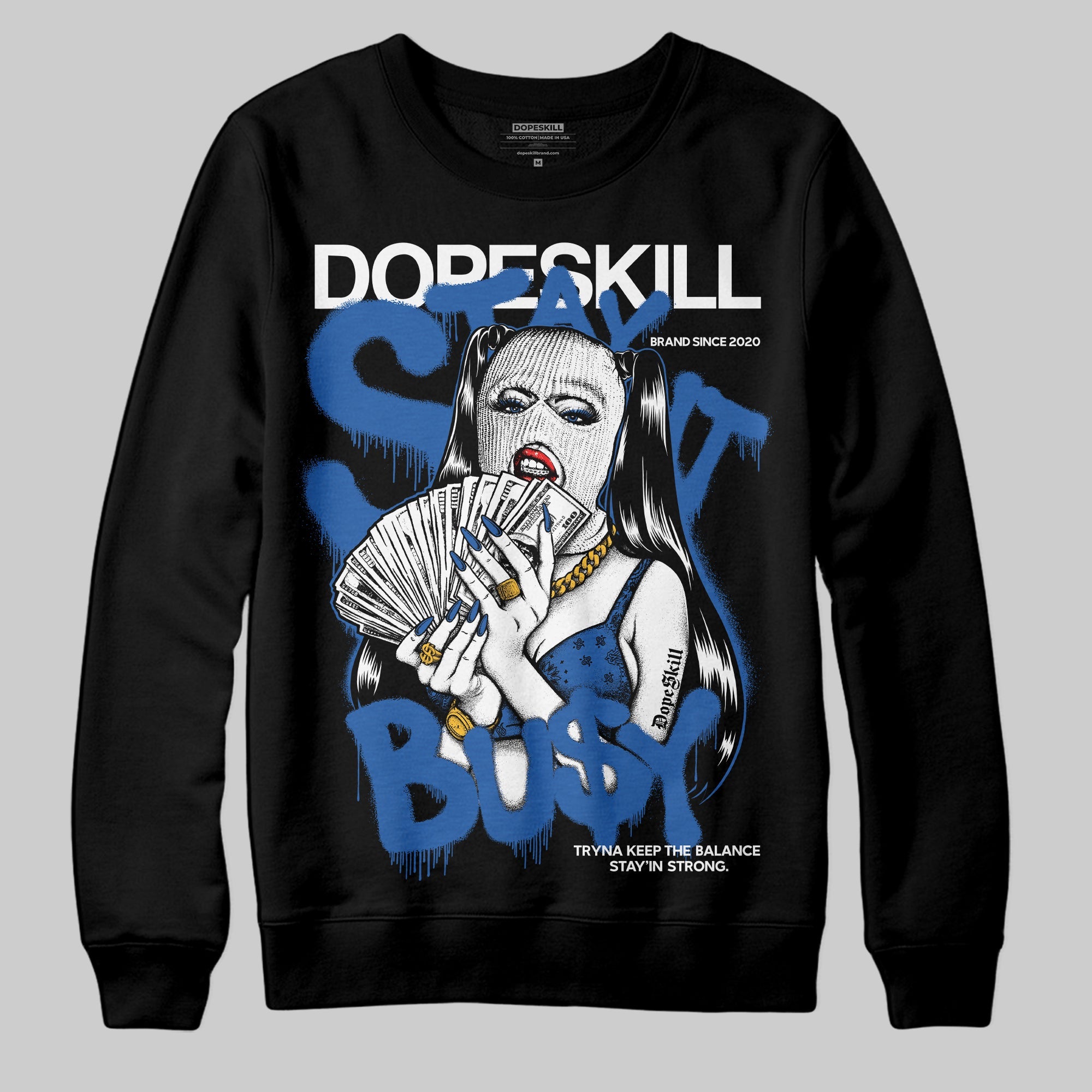 Blueberry 12s superstreetwear Sweatshirt Stay It Busy Graphic