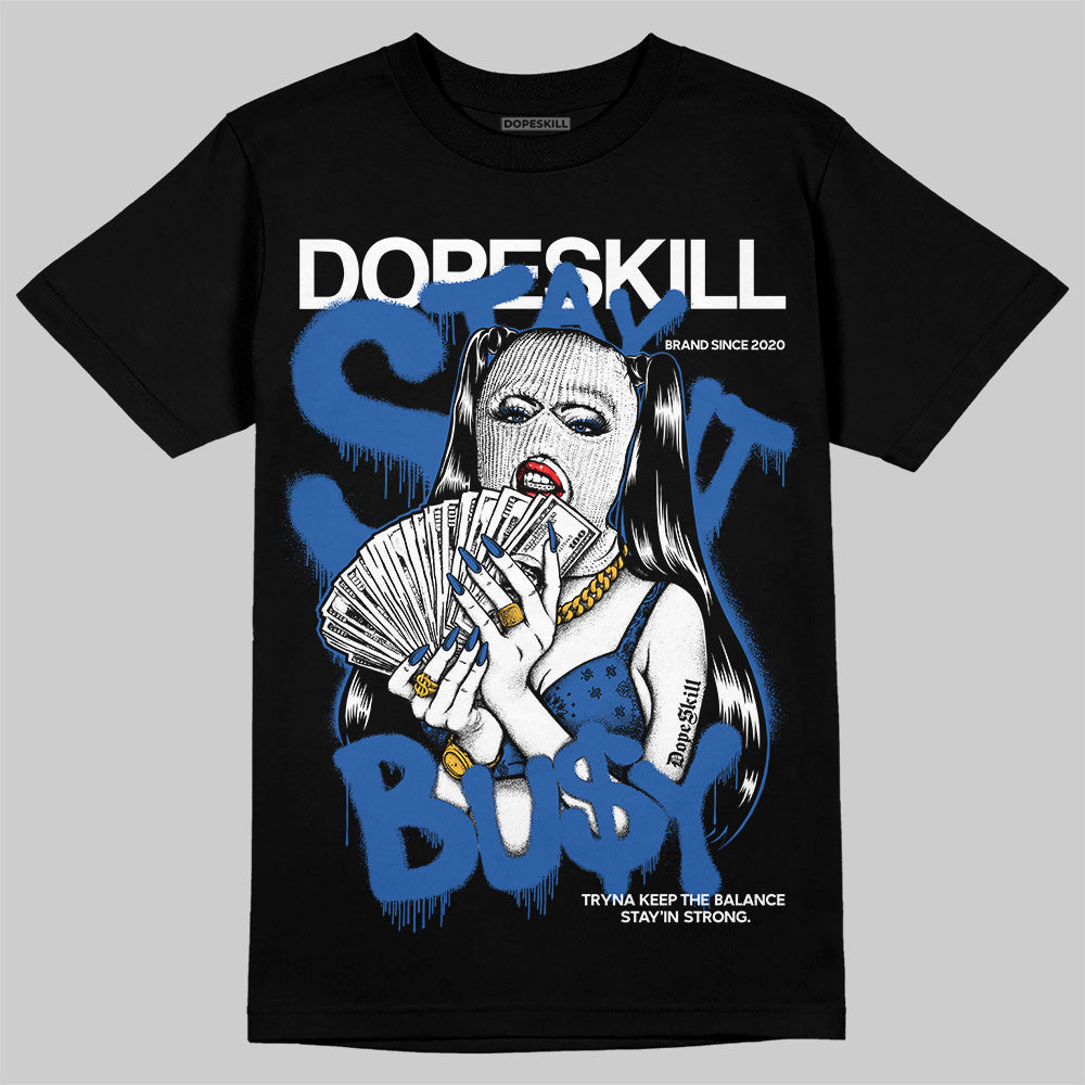 Blueberry 12s superstreetwear T-Shirt Stay It Busy Graphic