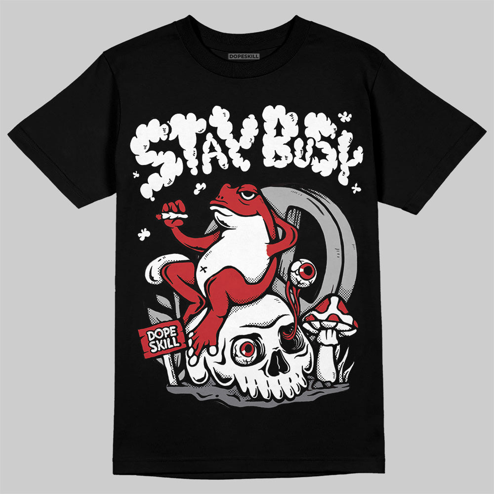 Bred Velvet 11s superstreetwear T-Shirt Stay Busy Graphic