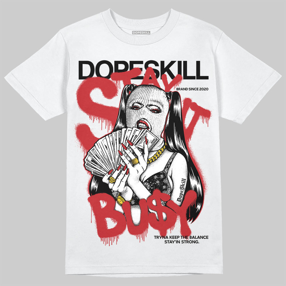 Bred Velvet 11s superstreetwear T-Shirt Stay It Busy Graphic