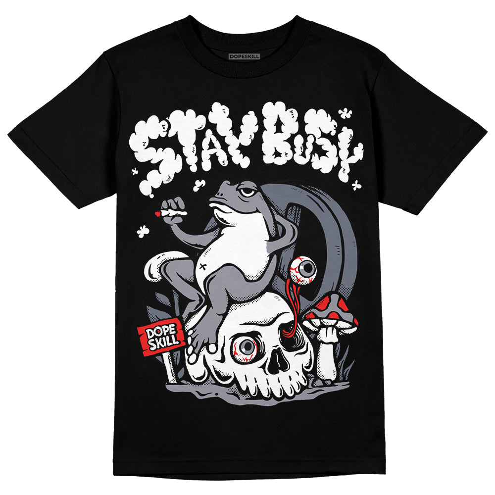 Stealth 14s superstreetwear T-Shirt Stay Busy Graphic