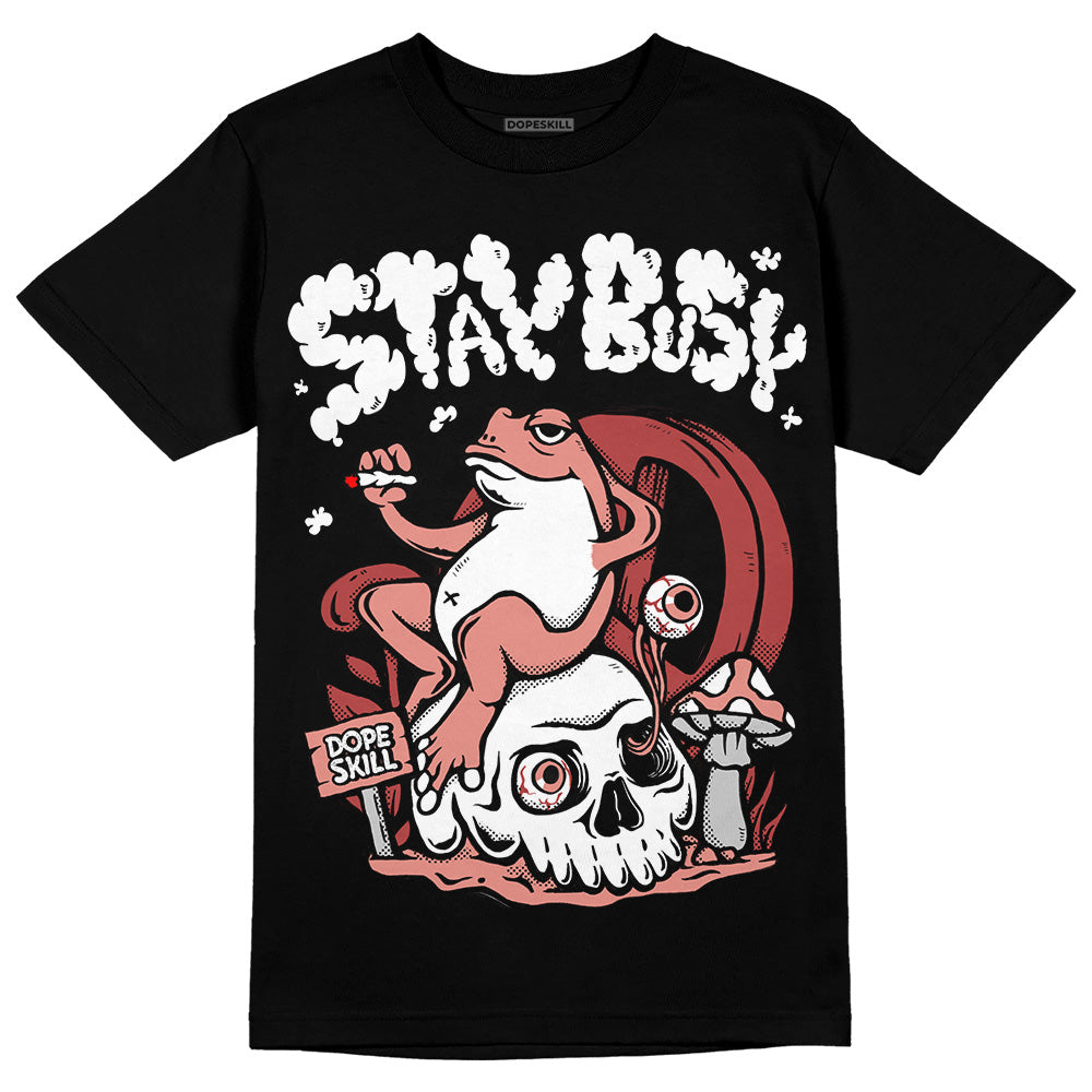 Dune Red 13s superstreetwear T-Shirt Stay Busy Graphic