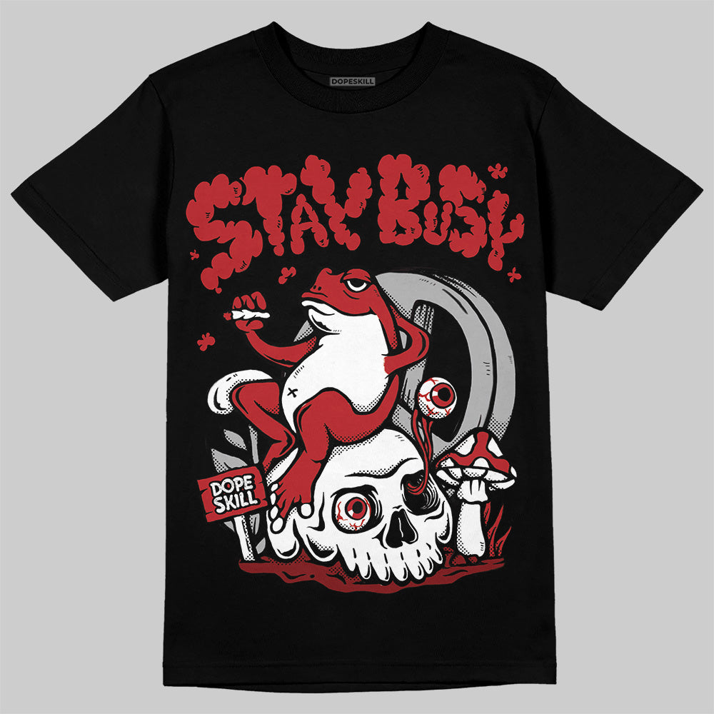 Flu Game 12s superstreetwear T-Shirt Stay Busy Graphic