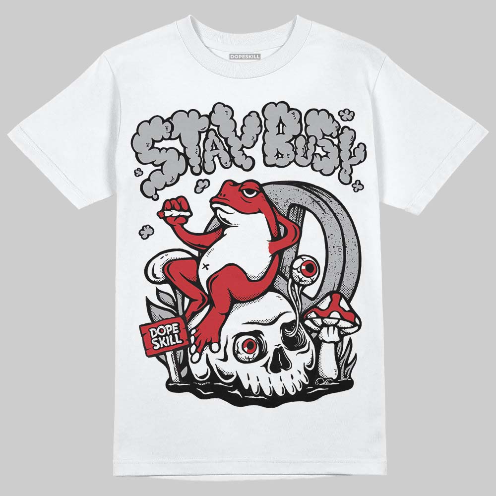 White Cement 4s superstreetwear T-Shirt Stay Busy Graphic