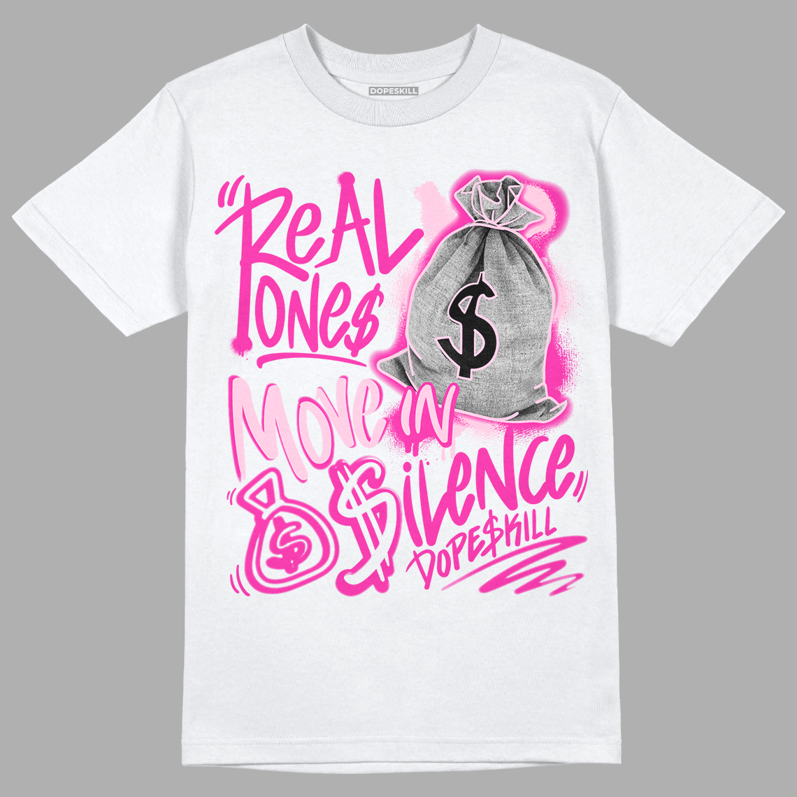 Triple Pink Dunk Low superstreetwear T-Shirt Real Ones Move In Silence Graphic