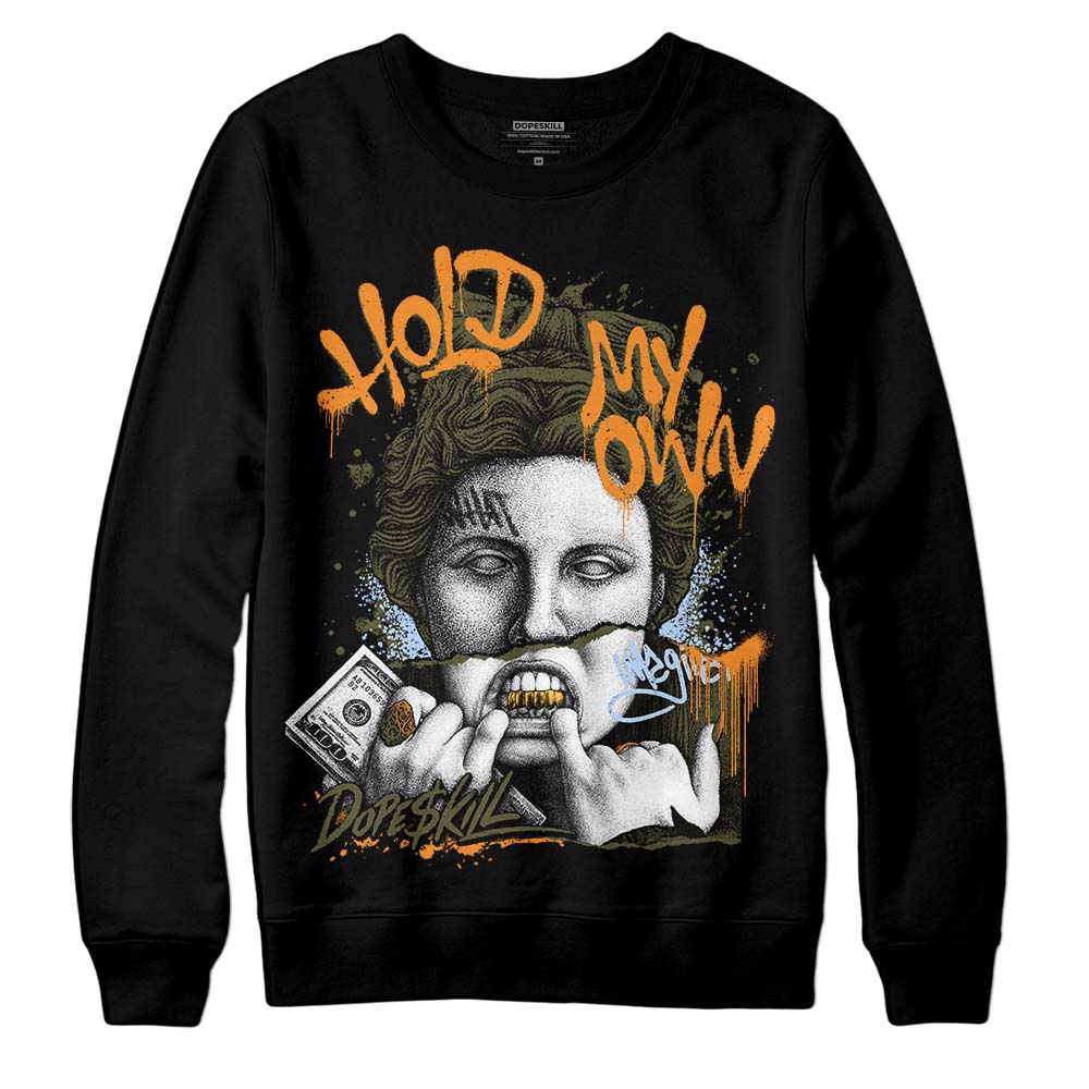 Olive 5s superstreetwear Sweatshirt Hold My Own Graphic
