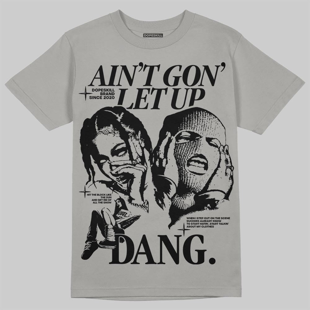 Grey Collection superstreetwear T-Shirt Ain't Gon' Let Up Graphic