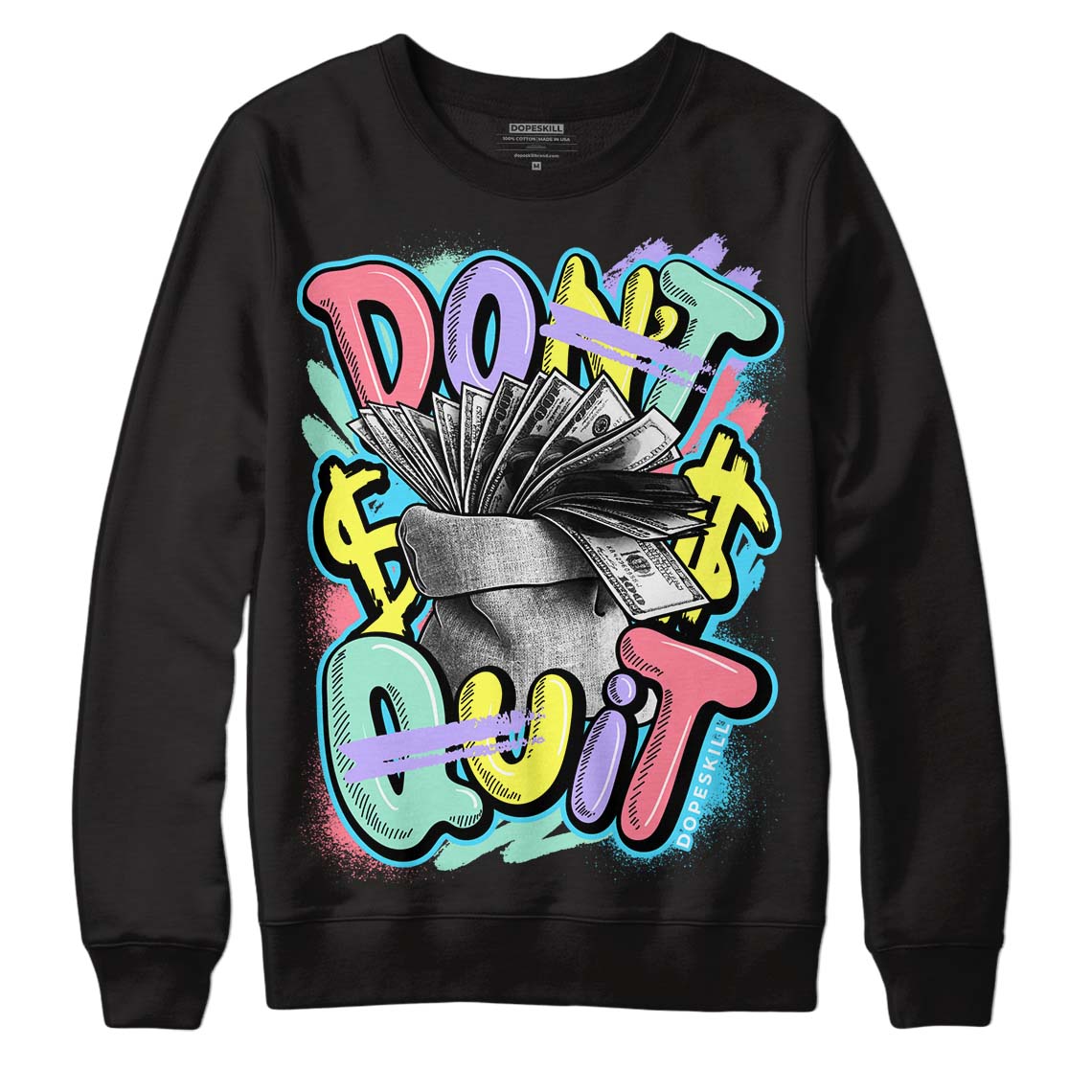 Candy Easter Dunk Low superstreetwear Sweatshirt Don't Quit Graphic