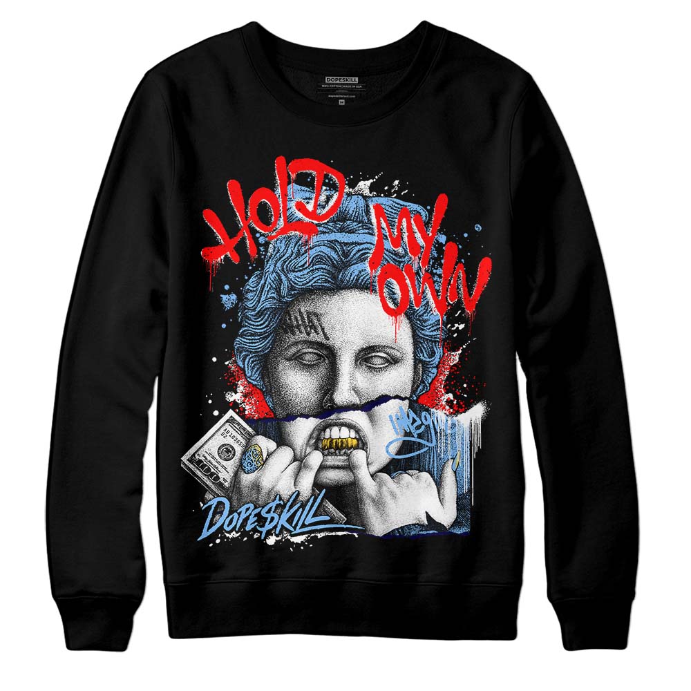 Powder Blue 9s superstreetwear Sweatshirt Hold My Own Graphic