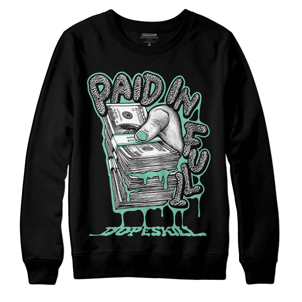 Green Glow 3s superstreetwear Sweatshirt Paid In Full Graphic