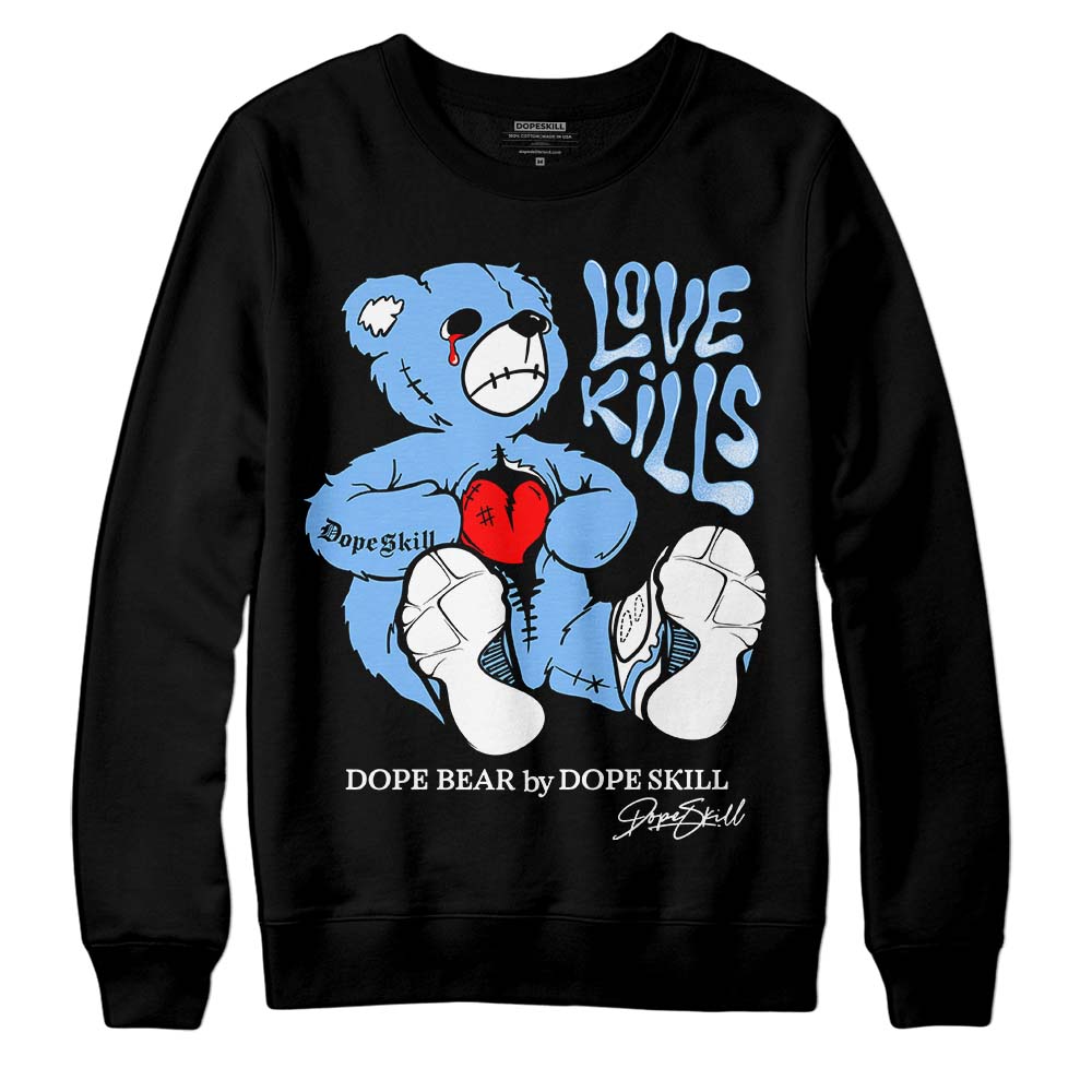 Powder Blue 9s superstreetwear Sweatshirt Love Kills Graphic
