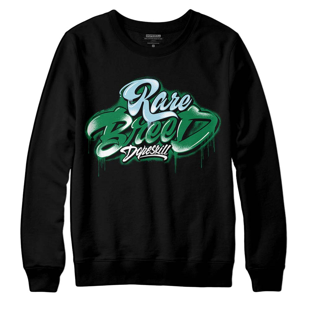 Lucky Green 5s superstreetwear Sweatshirt Rare Breed Type Graphic