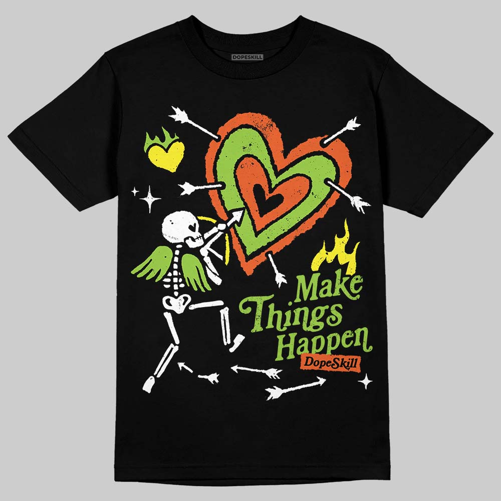 Neon Green Collection superstreetwear T-Shirt Make Things Happen Graphic