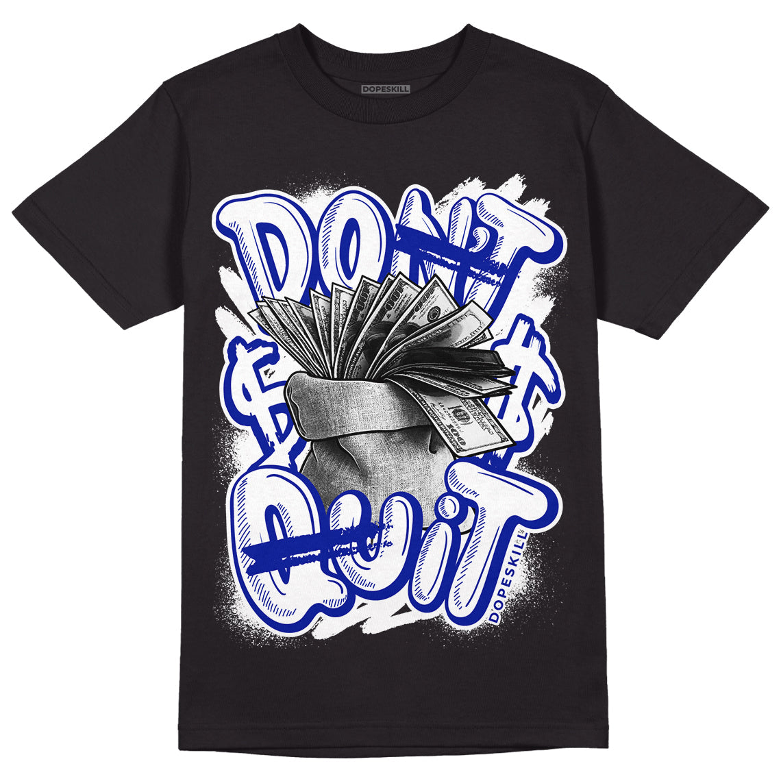 Racer Blue White Dunk Low superstreetwear T-Shirt Don't Quit Graphic
