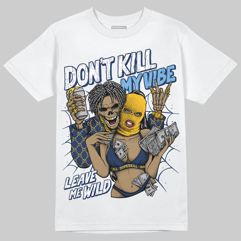 Retro Dunk From Above 4s superstreetwear T-Shirt Don't Kill My Vibe Graphic
