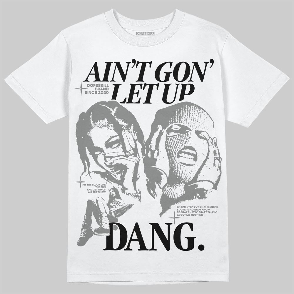 Grey Collection superstreetwear T-Shirt Ain't Gon' Let Up Graphic