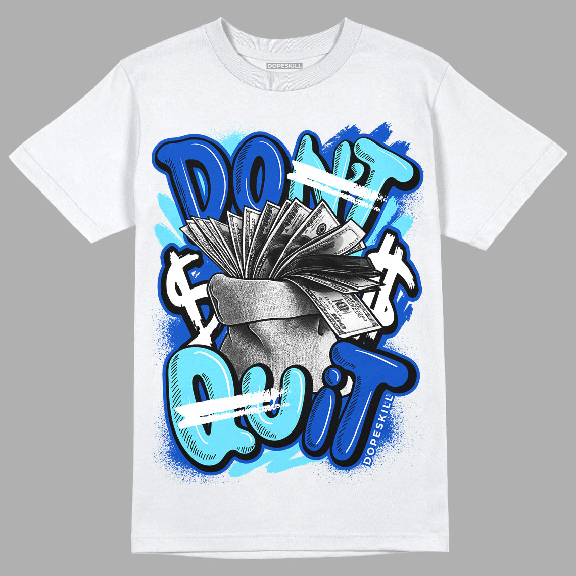 SB Dunk Argon superstreetwear T-Shirt Don't Quit Graphic