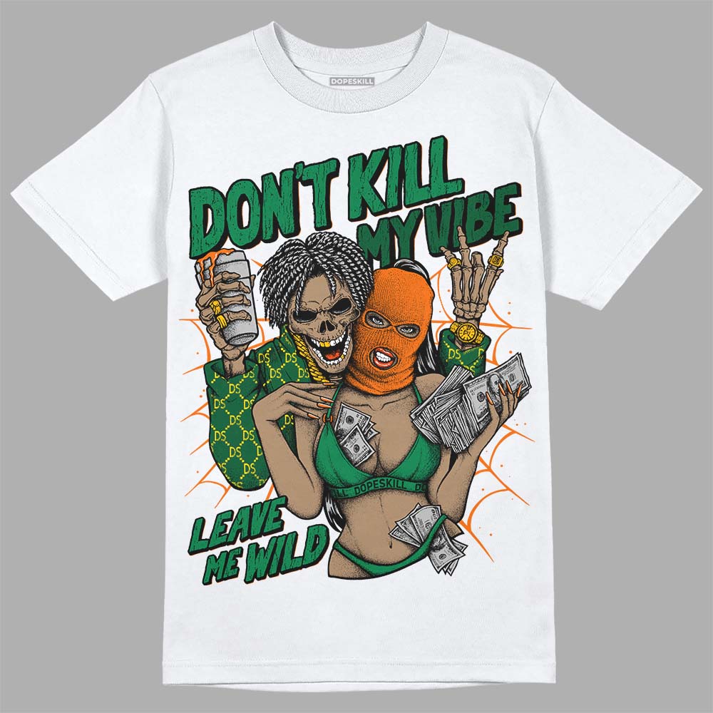 Green Collection superstreetwear T-Shirt Don't Kill My Vibe Graphic