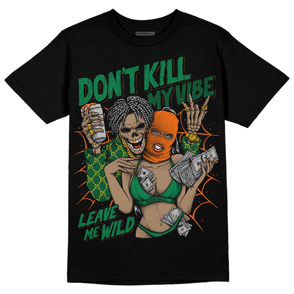 Green Collection superstreetwear T-Shirt Don't Kill My Vibe Graphic