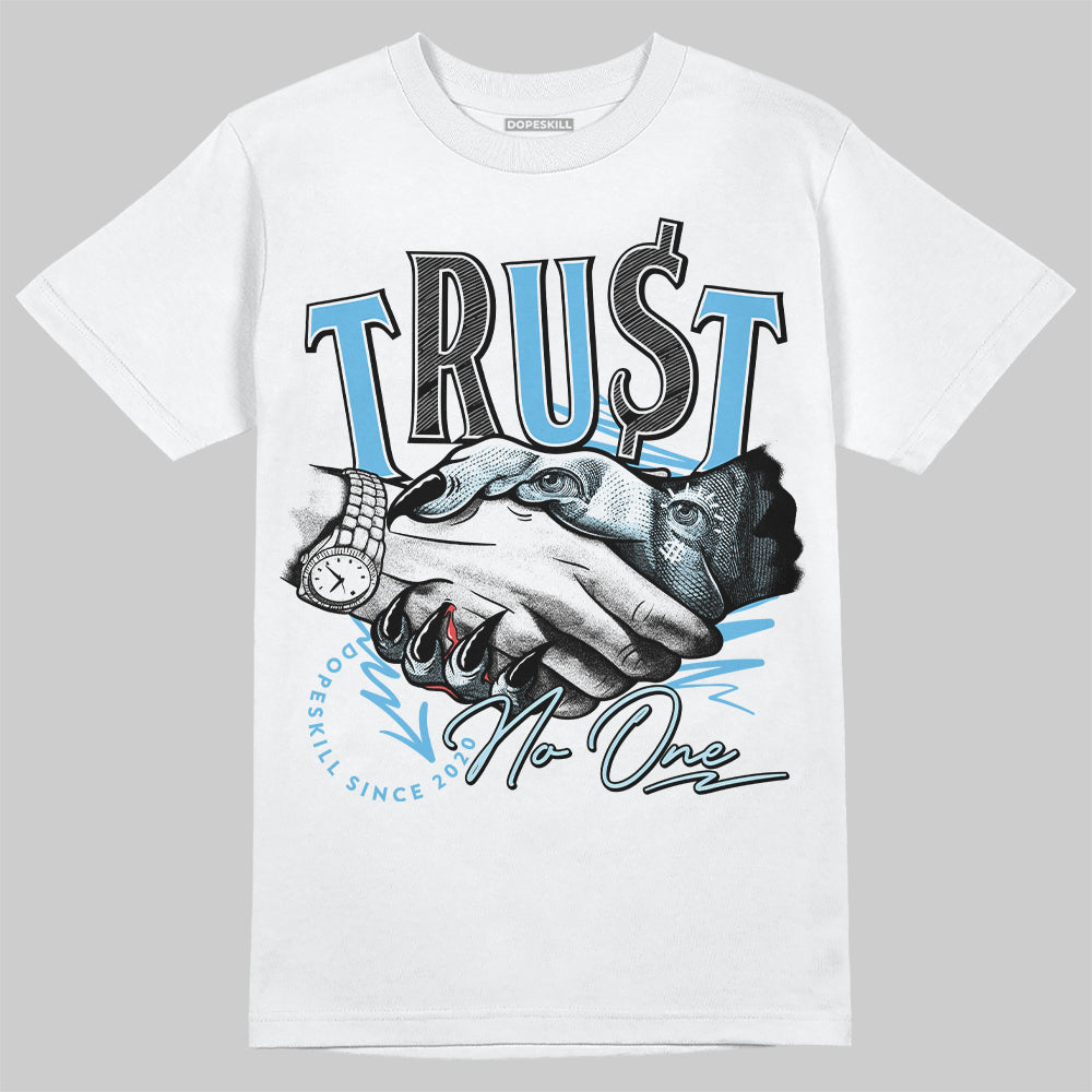 Legend Blue 11s superstreetwear T-Shirt Trust No One Graphic