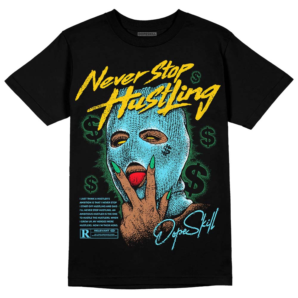 Chunky Dunks superstreetwear T-Shirt Never Stop Hustling Graphic