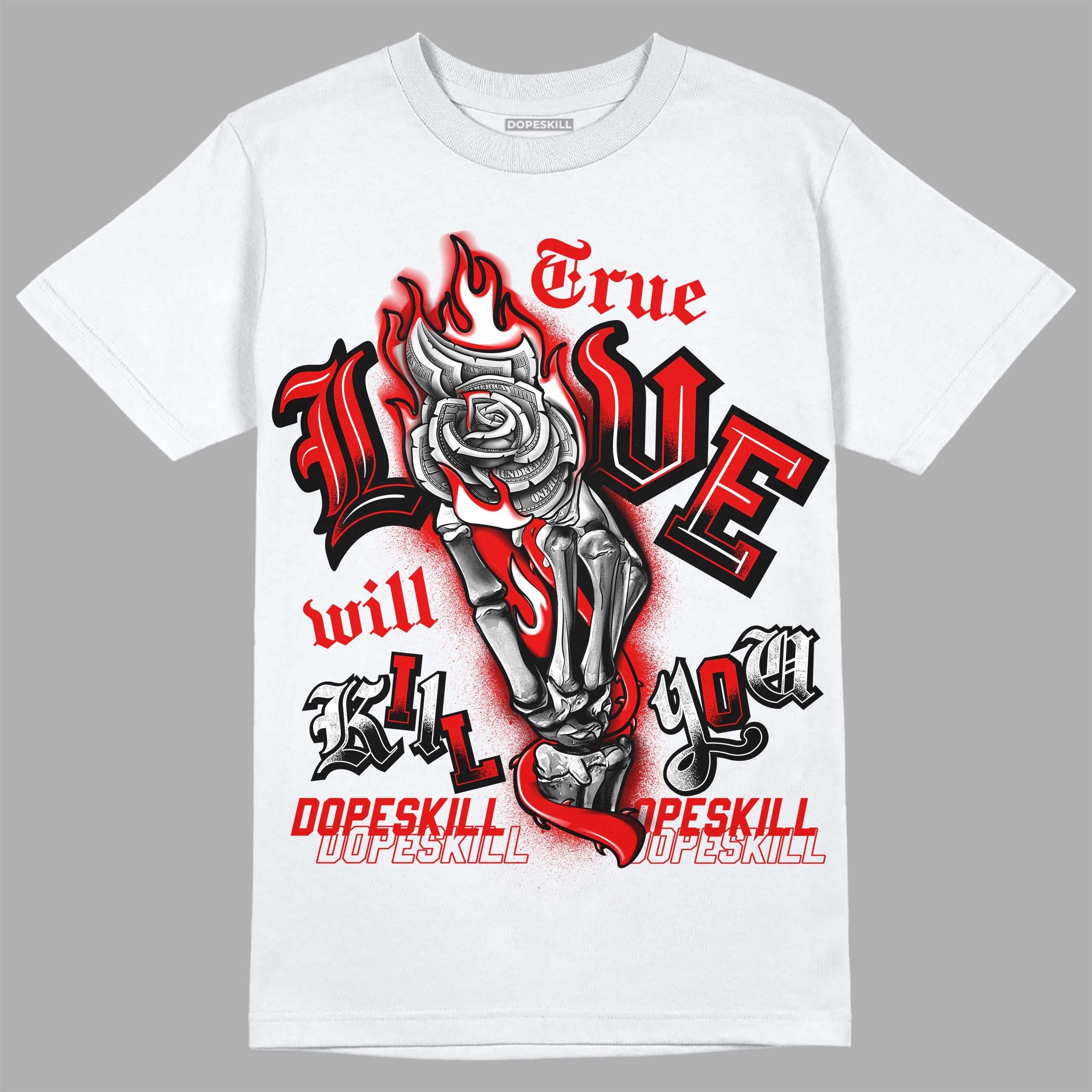 Red Cement 4S superstreetwear T-Shirt True Love Will Kill You Graphic
