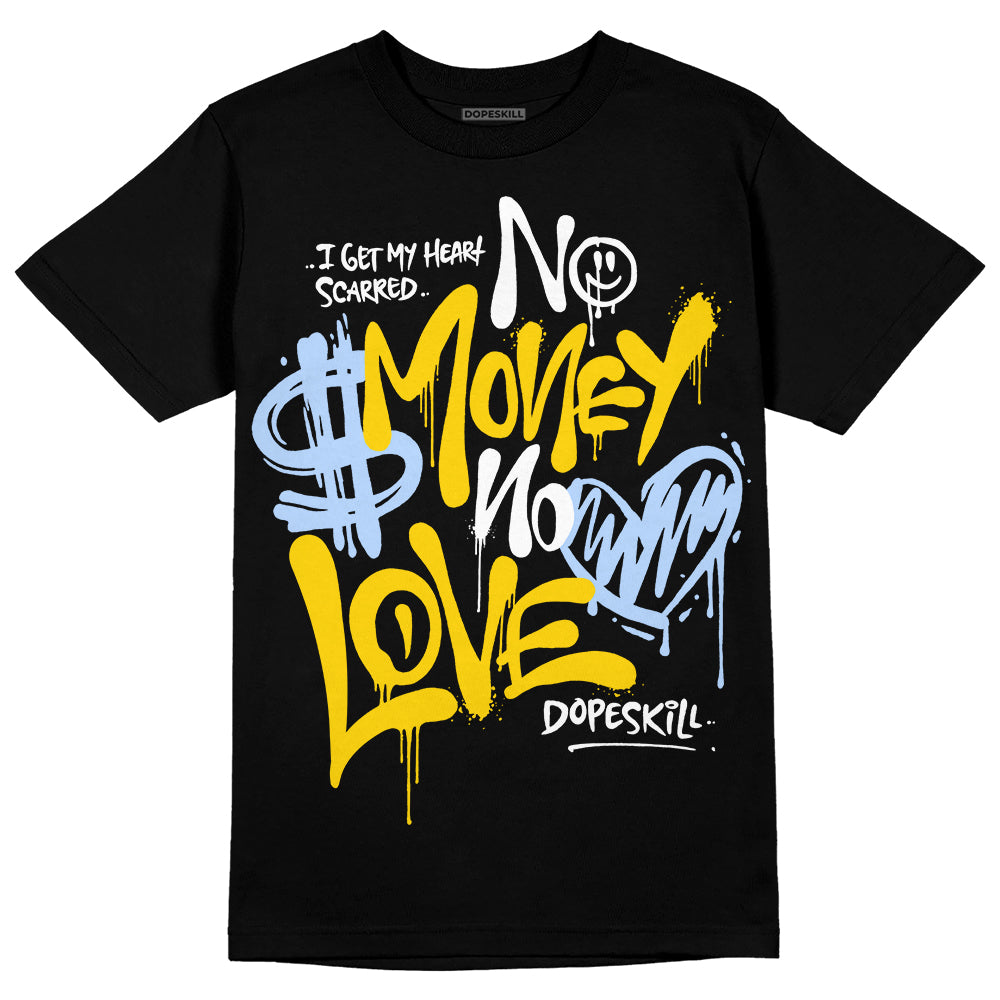 Yellow Ochre 6s superstreetwear T-Shirt No Money No Love Typo Graphic