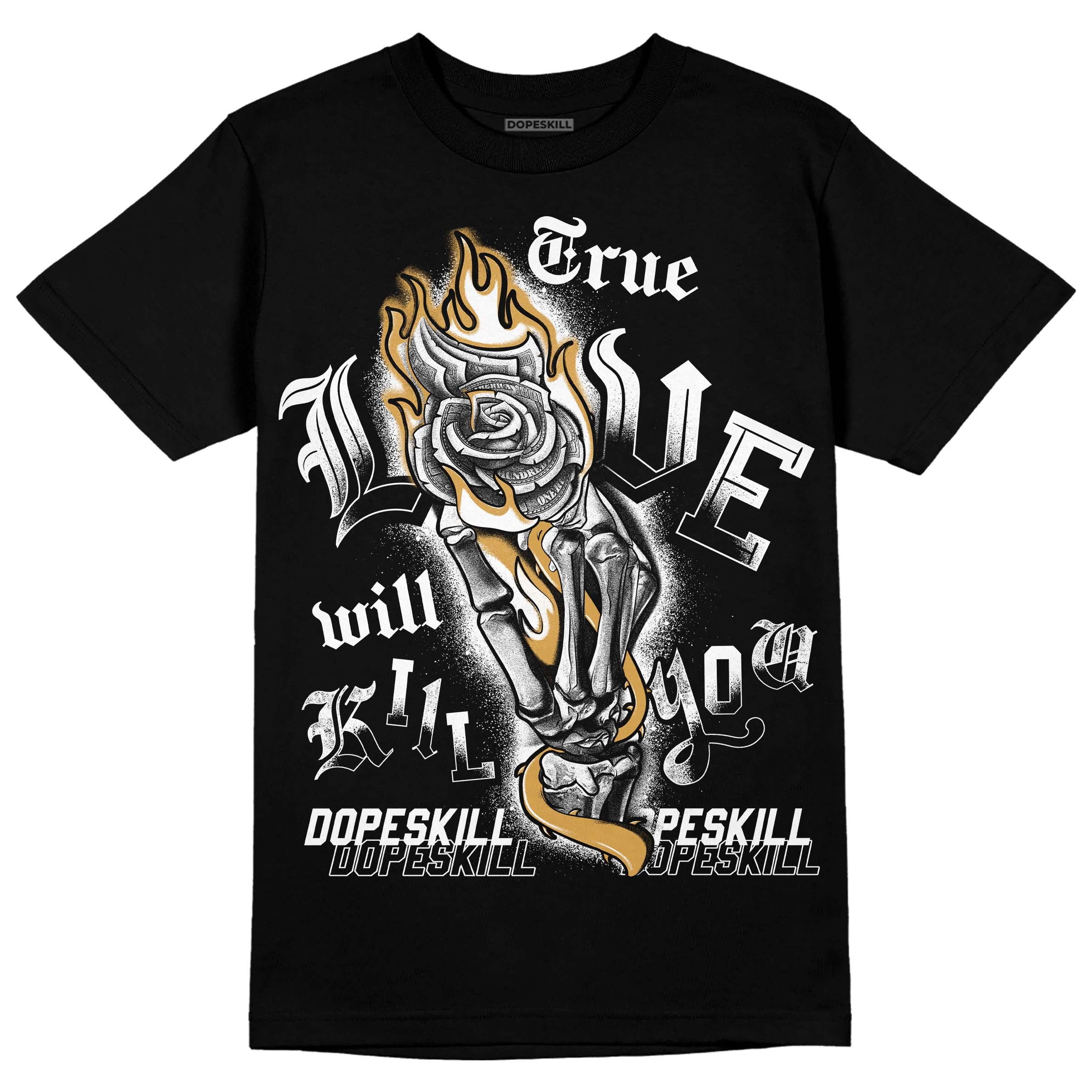 Gratitude 11s superstreetwear T-Shirt True Love Will Kill You Graphic