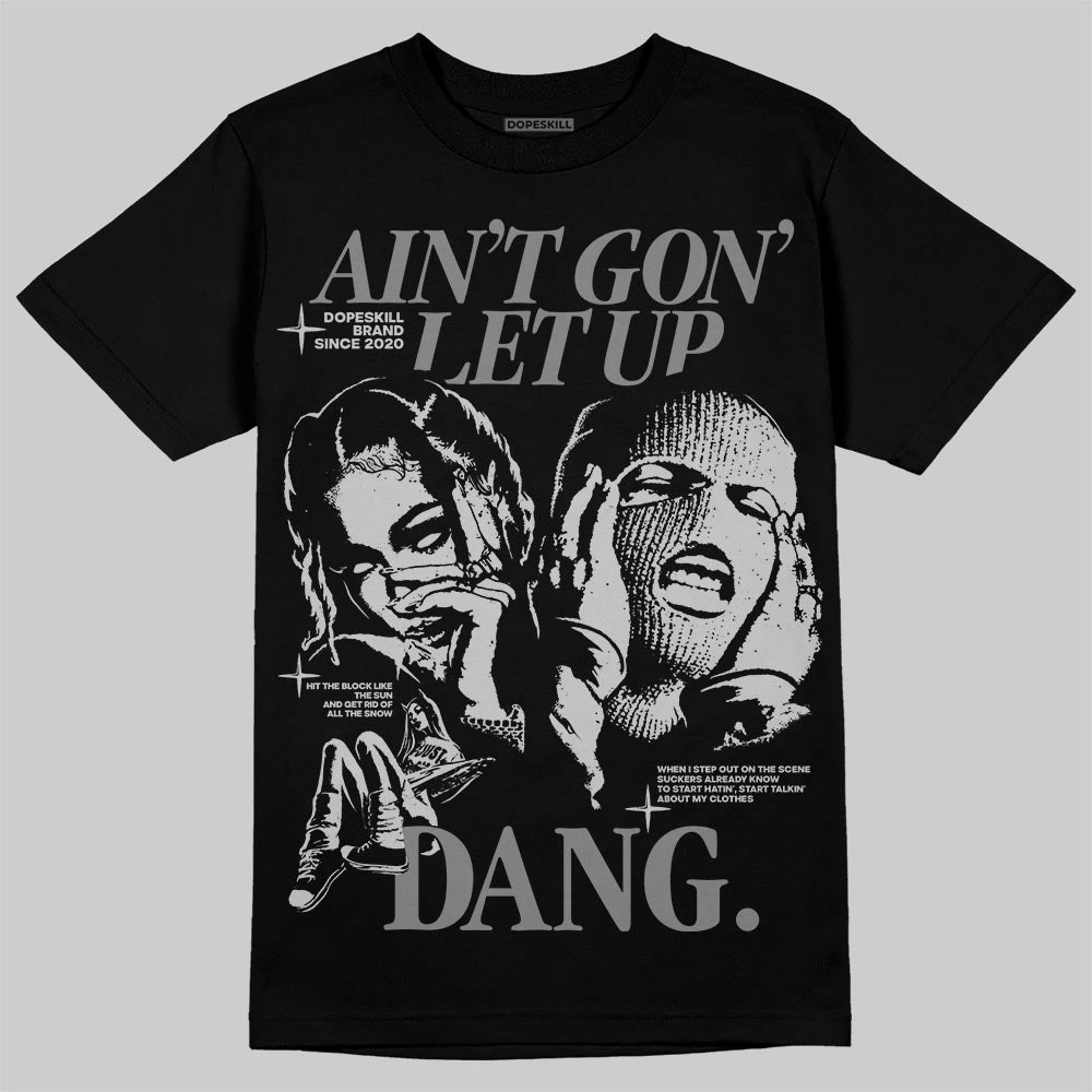 Grey Collection superstreetwear T-Shirt Ain't Gon' Let Up Graphic