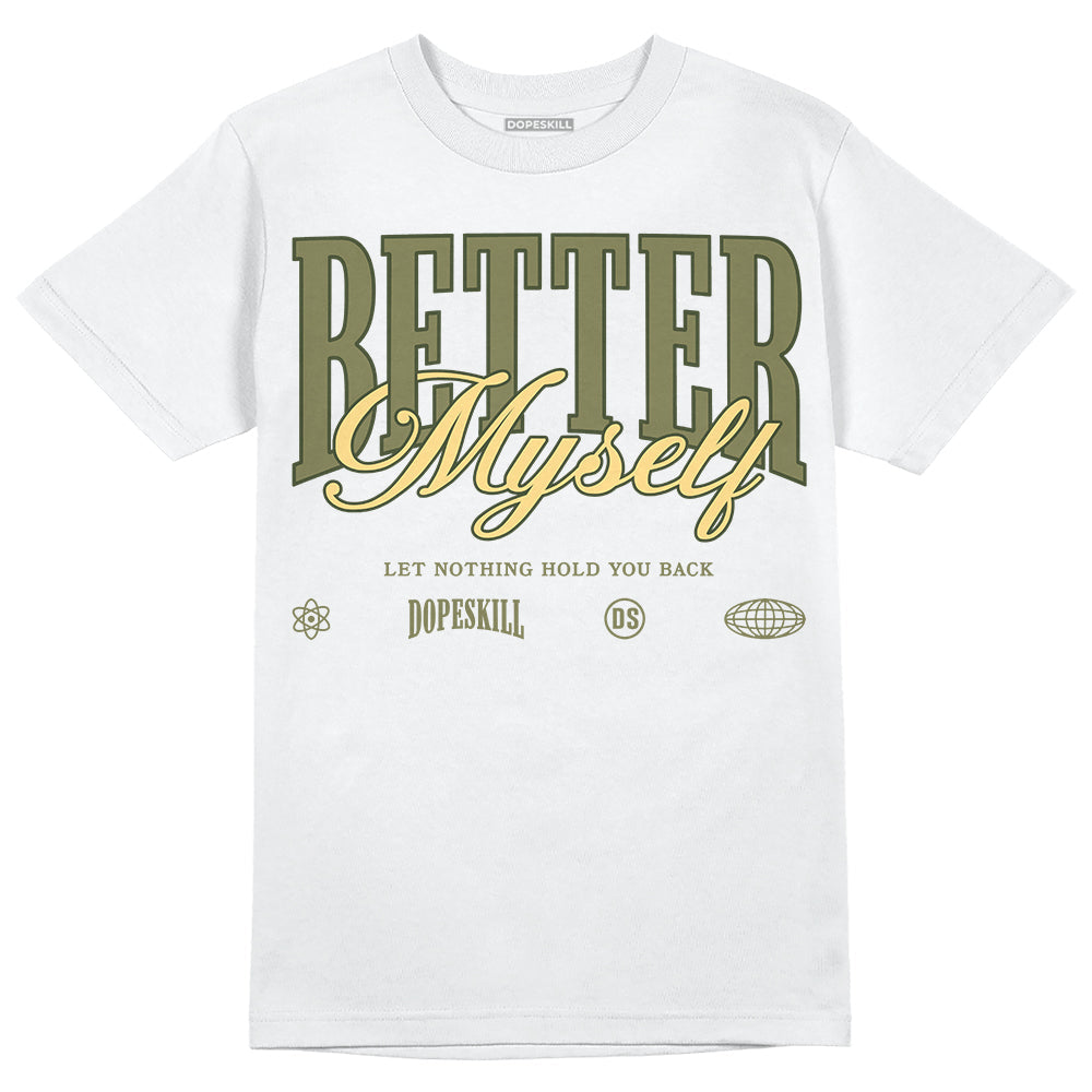 Craft Olive 4s superstreetwear T-Shirt Better Myself Graphic