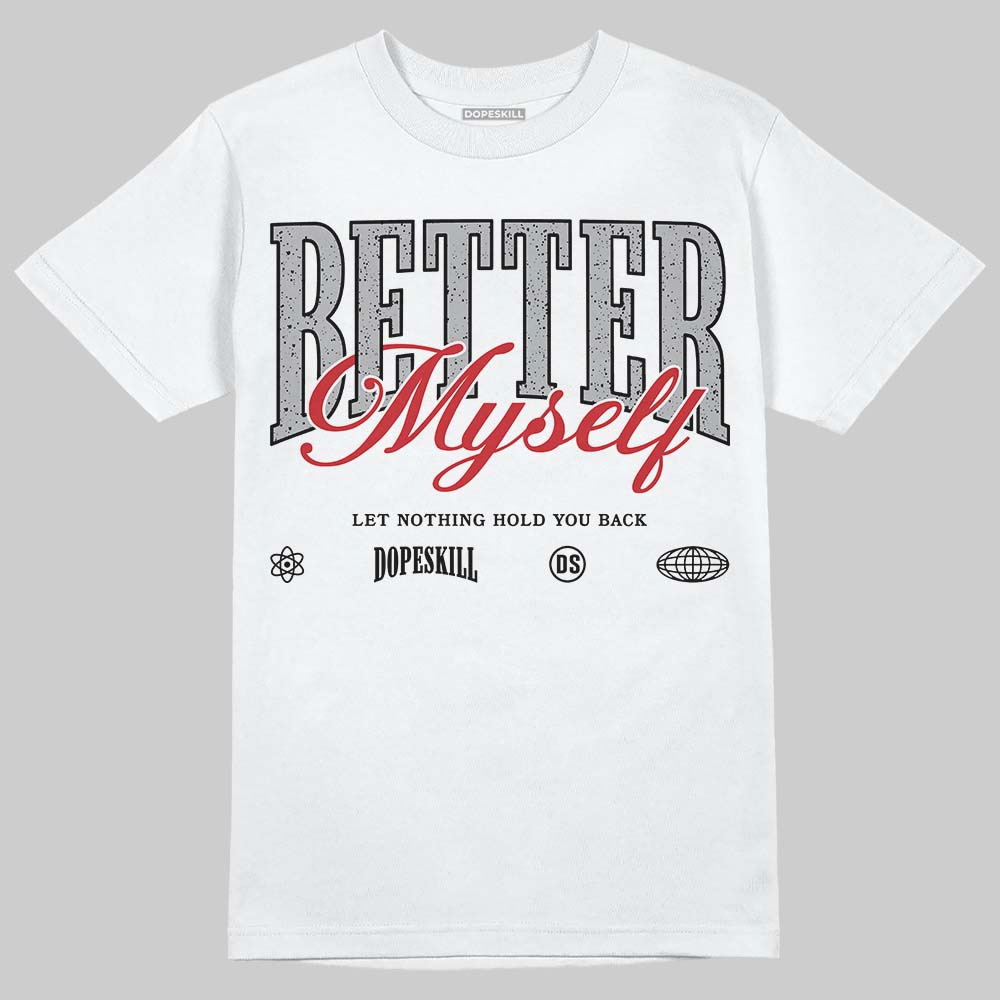 White Cement 4s superstreetwear T-Shirt Better Myself Graphic