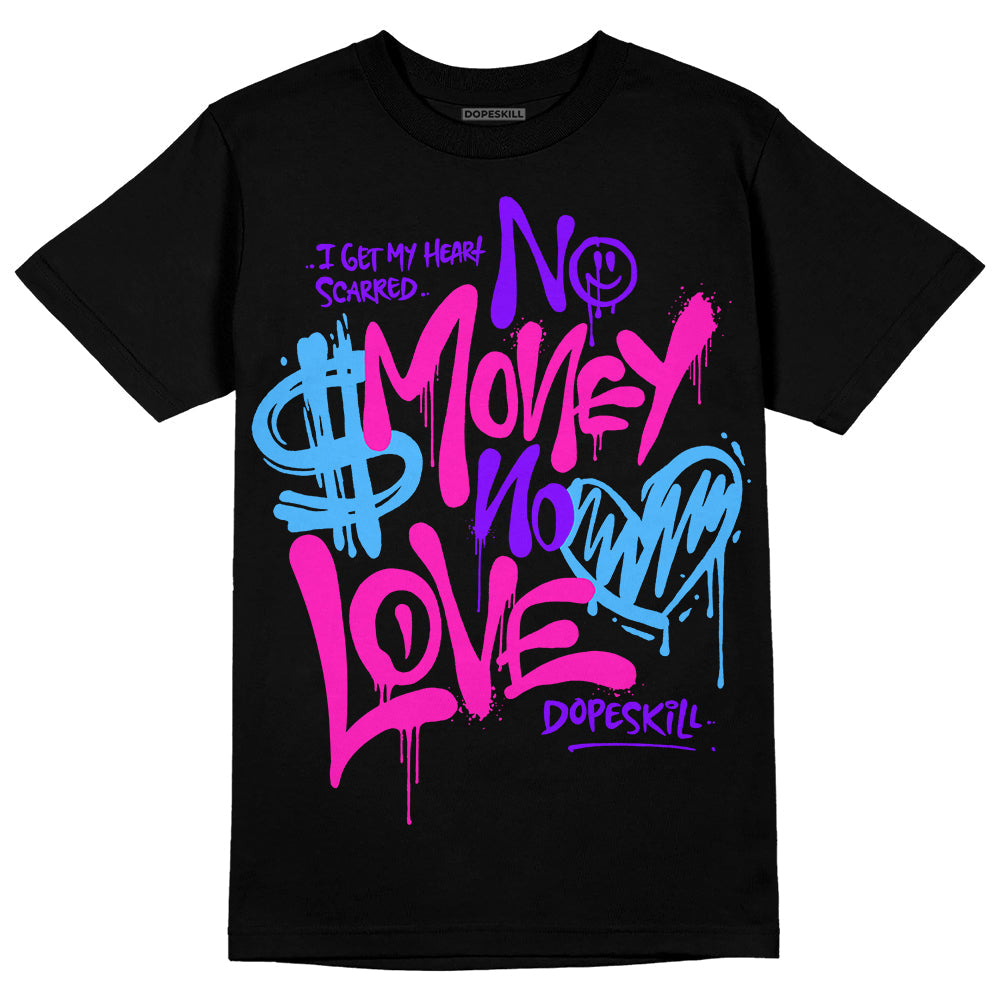 Dunk Active Fuchsia superstreetwear T-Shirt No Money No Love Typo Graphic