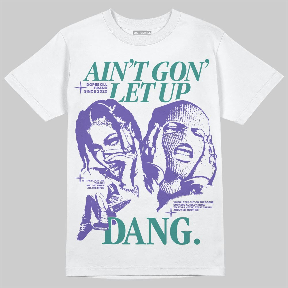 Grape 5s superstreetwear T-Shirt Ain't Gon' Let Up Graphic