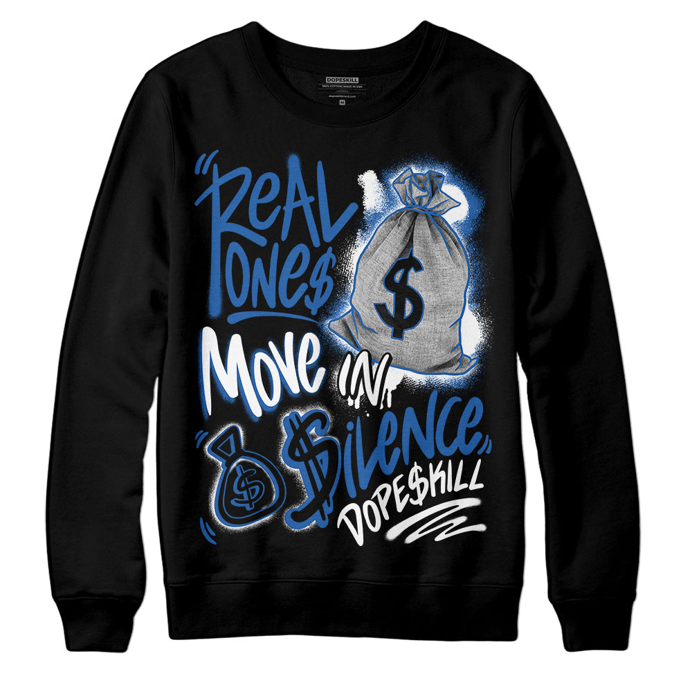 Space Jam 11s superstreetwear Sweatshirt Real Ones Move In Silence Graphic