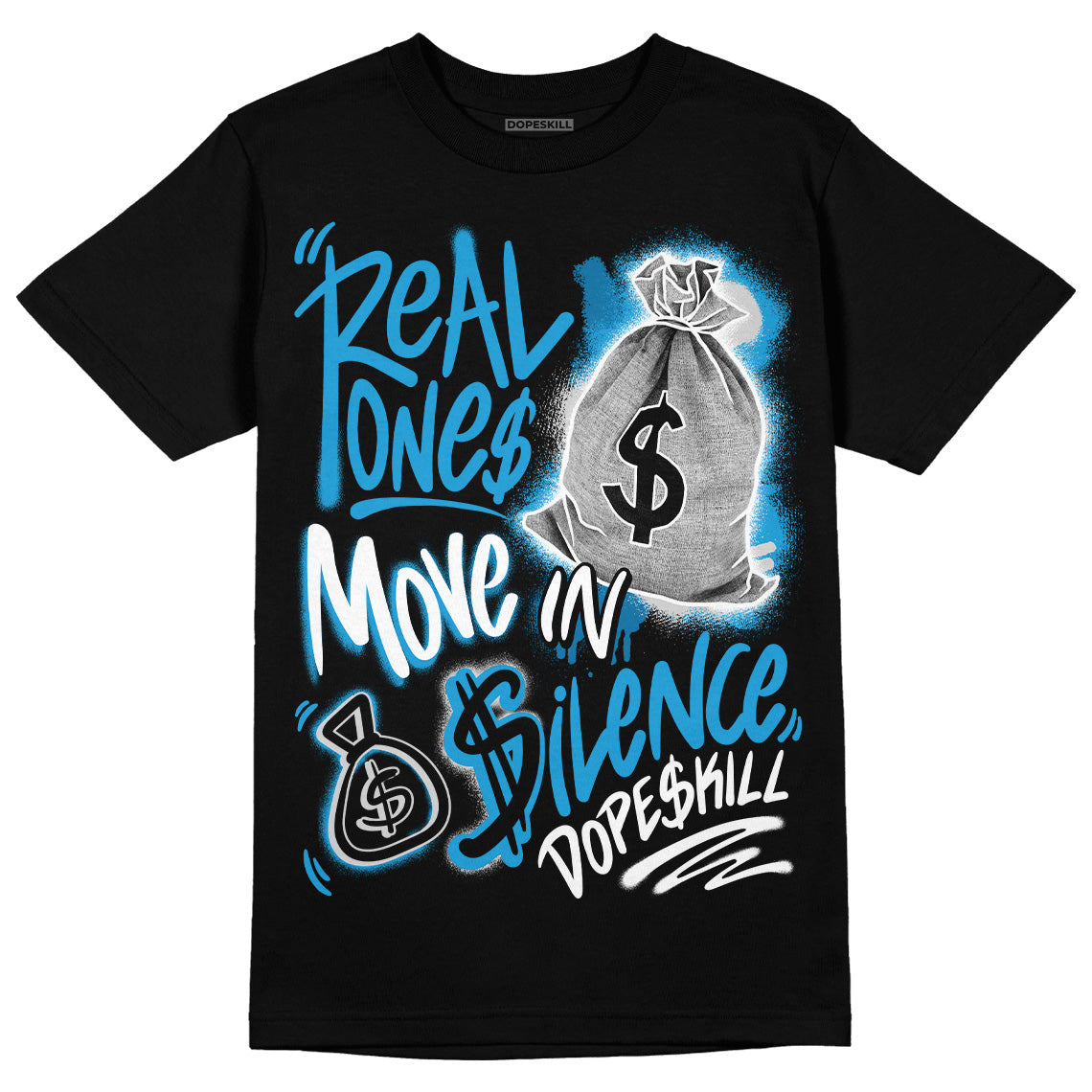 Military Blue 4s superstreetwear T-Shirt Real Ones Move In Silence Graphic