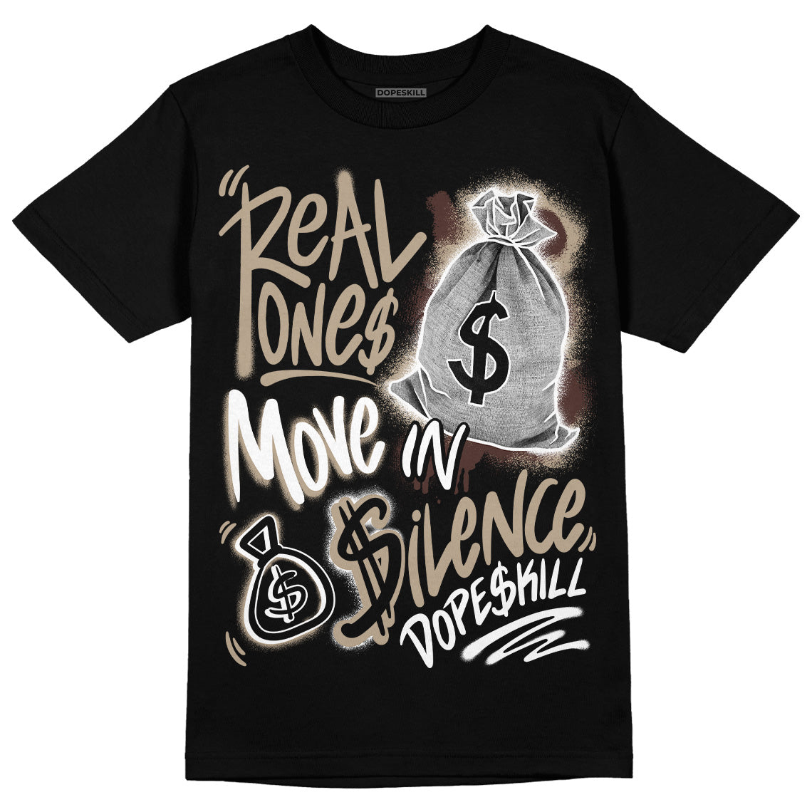 Latte 1s superstreetwear T-Shirt Real Ones Move In Silence Graphic