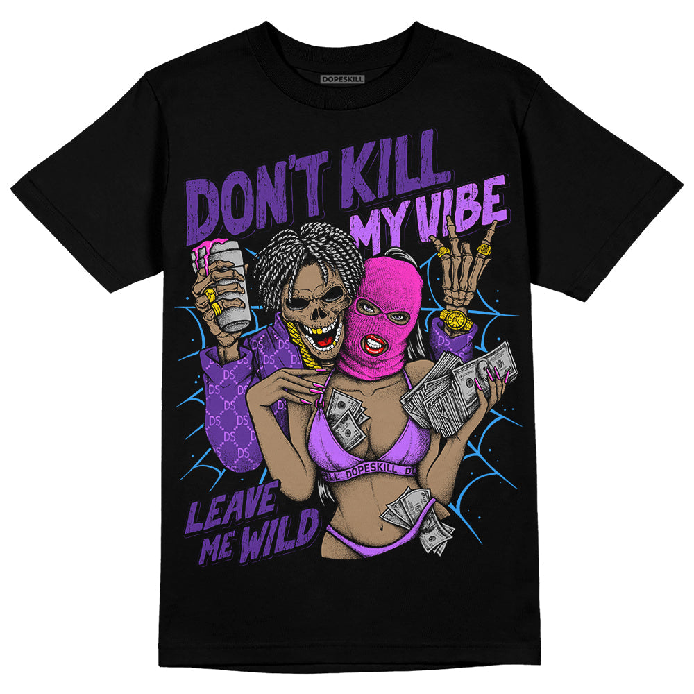 PURPLE Collection superstreetwear T-Shirt Don't Kill My Vibe Graphic