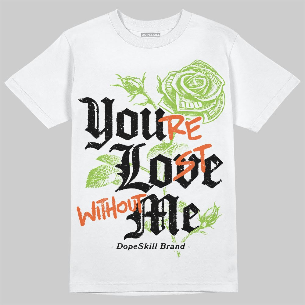 Neon Green Collection superstreetwear T-Shirt You're Lost Without Me Graphic