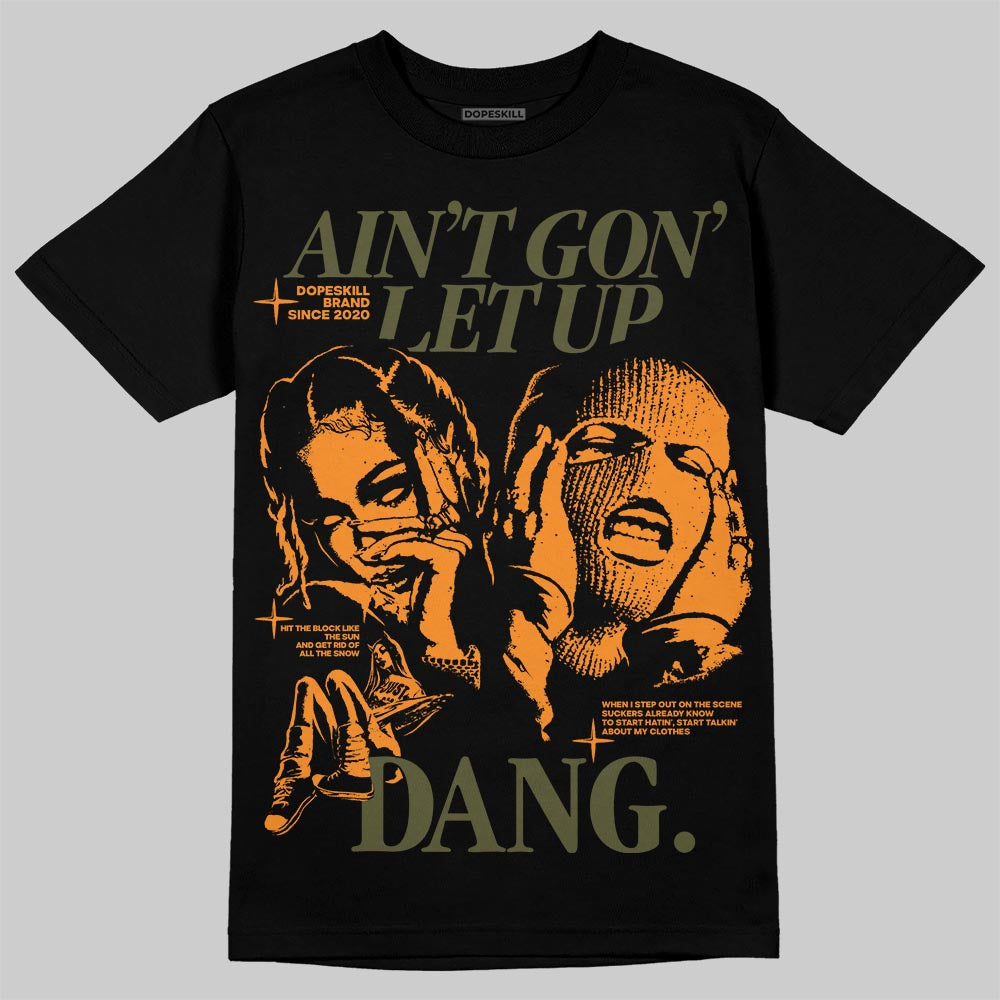 Olive Collection superstreetwear T-Shirt Ain't Gon' Let Up Graphic