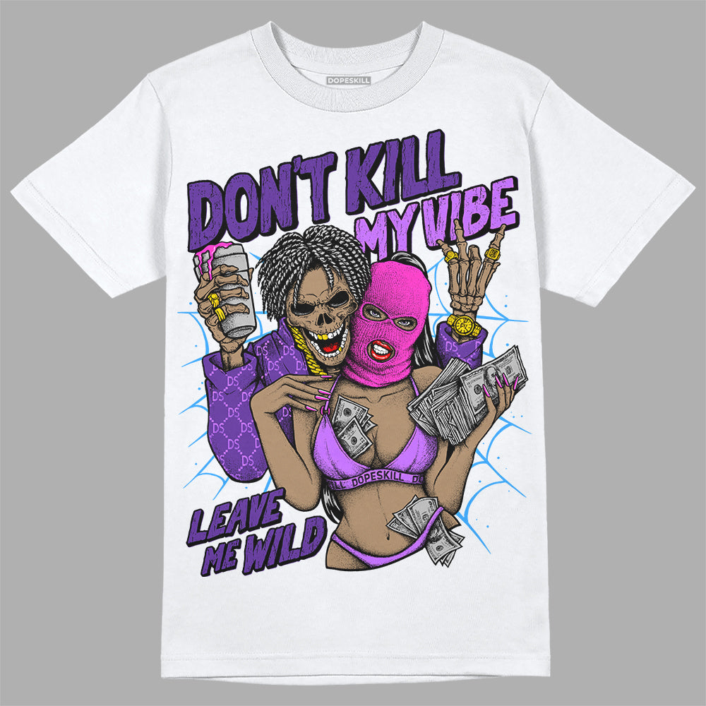 PURPLE Collection superstreetwear T-Shirt Don't Kill My Vibe Graphic