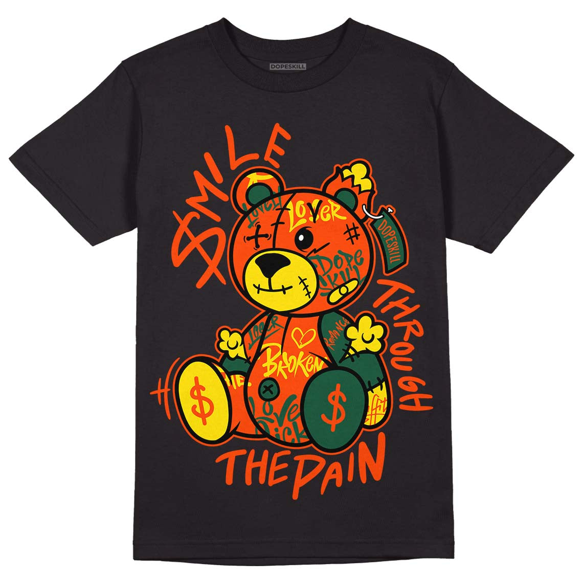 Dunk Low Team Dark Green Orange superstreetwear T-Shirt Smile Through The Pain Graphic