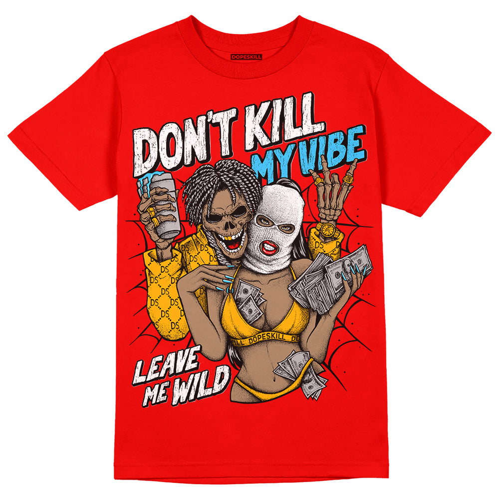Red Collection superstreetwear Red T-shirt Don't Kill My Vibe Graphic