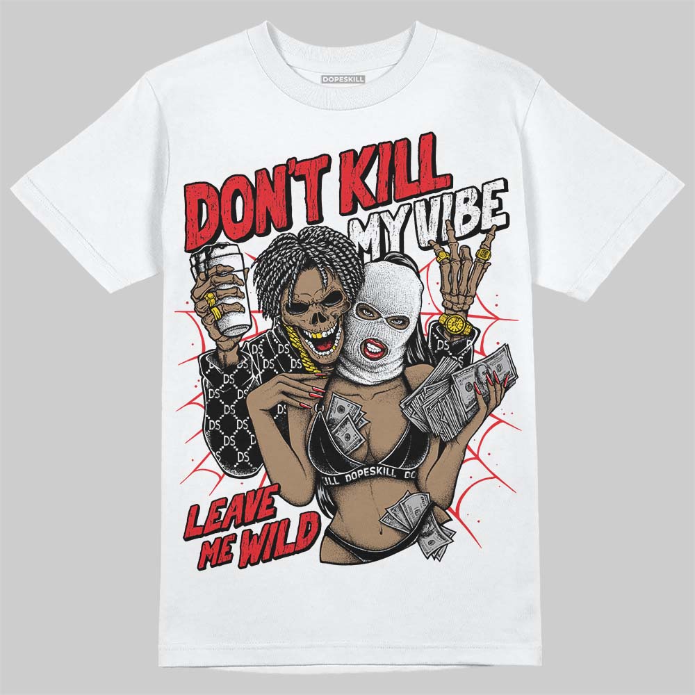 White Thunder 4s superstreetwear T-Shirt Don't Kill My Vibe Graphic