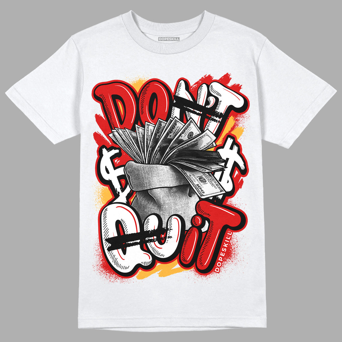 Dunk Low Gym Red superstreetwear T-Shirt Don't Quit Graphic
