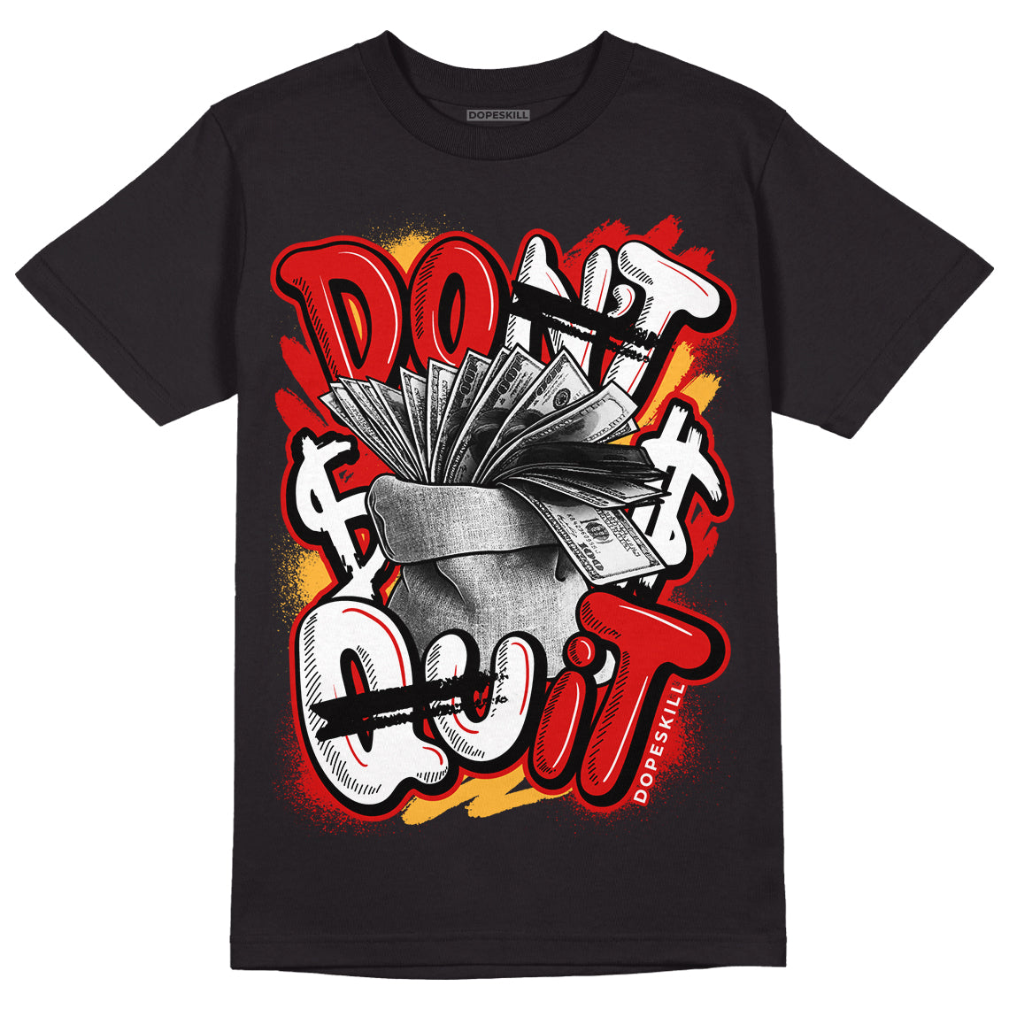 Dunk Low Gym Red superstreetwear T-Shirt Don't Quit Graphic