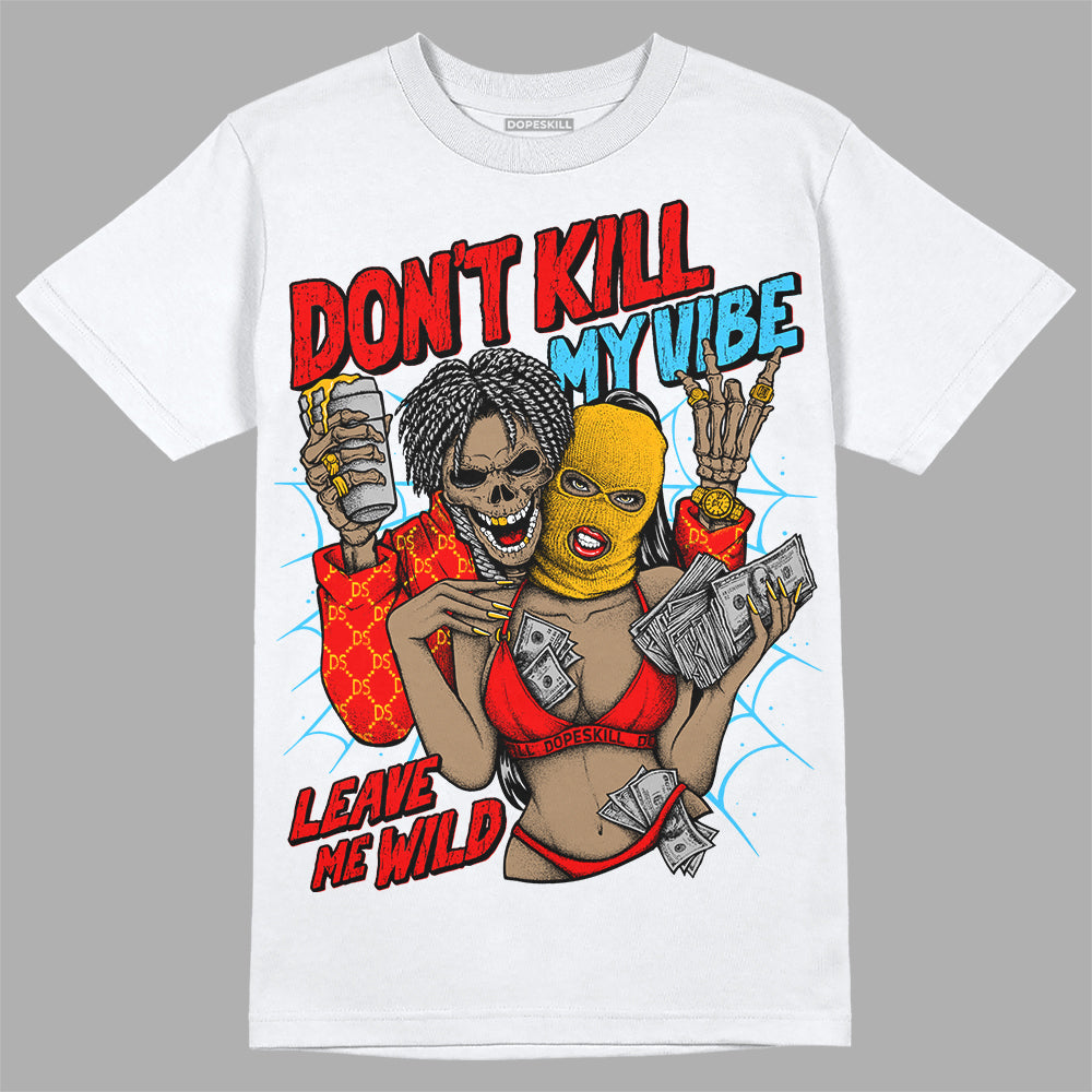 Red Collection superstreetwear T-Shirt Don't Kill My Vibe Graphic