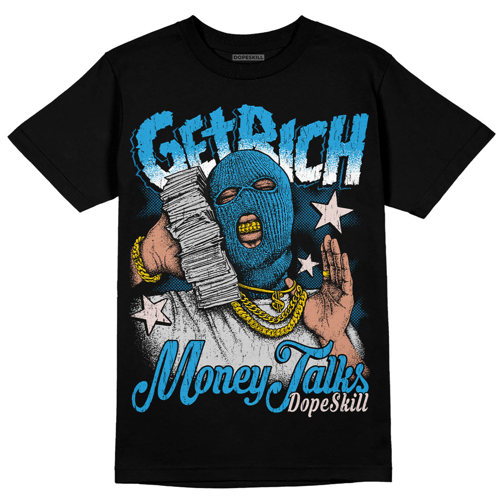 Military Blue 4s superstreetwear T-Shirt Get Rich Graphic