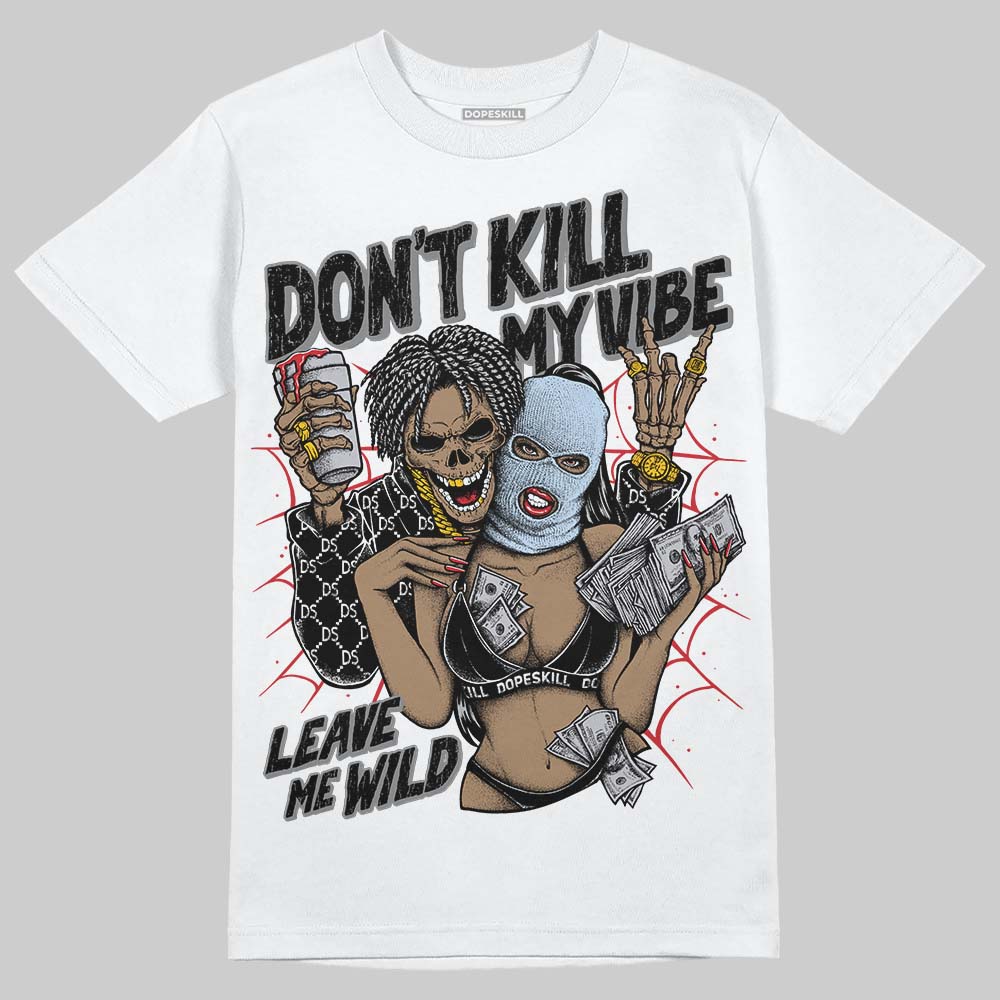 Black Metallic Reimagined 5s superstreetwear T-Shirt Don't Kill My Vibe Graphic